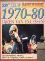 Jaren van excessen 1970-80