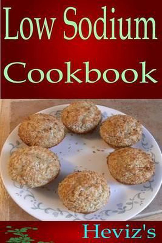 Low Sodium Recipes, Heviz'S 9781517173173 Boeken