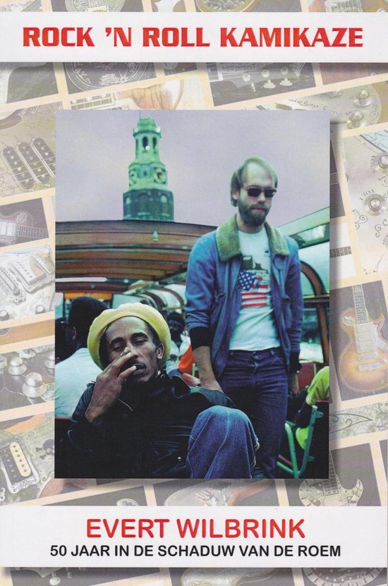 Rock 'n Roll Kamikaze - 50 jaar in de schaduw van de roem