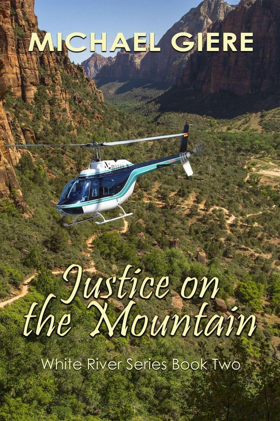 White River Series 2 - Justice on the Mountain - cover