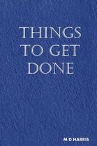 Things to Get Done