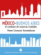 México-Buenos Aires. El combate de nuestras ciudades