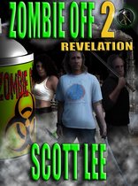 Zombie Off - Zombie Off 2: Revelation