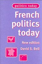 French Politics Today, New Edition