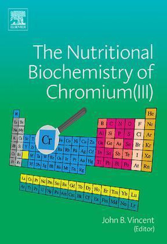 The Nutritional Biochemistry of Chromium(III) - cover