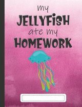 My Jellyfish Ate My Homework