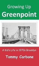 Growing Up Greenpoint