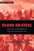 Witness to History - Blood On Steel
