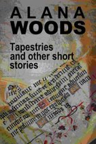 Tapestries and other short stories