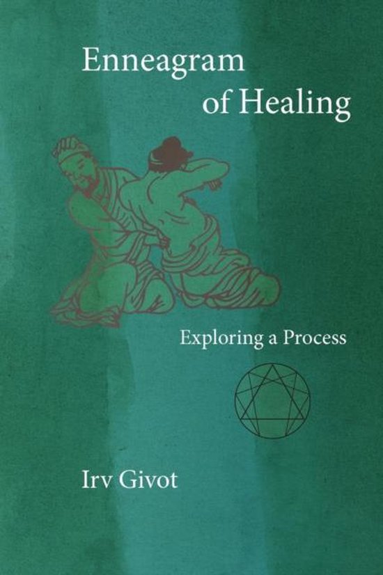 Boek 'Enneagram of Healing - Exploring a Process' met groene illustratie van twee vechtende figuren en Enneagram symbool.
