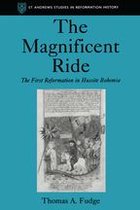 St Andrews Studies in Reformation History - The Magnificent Ride