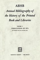ABHB Annual Bibliography of the History of the Printed Book and Libraries: Volume 5