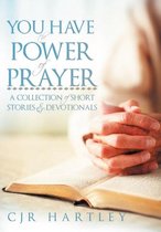 You Have The Power of Prayer