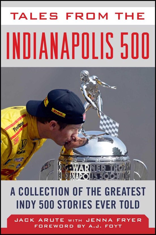 Tales from the Team - Tales from the Indianapolis 500 - cover