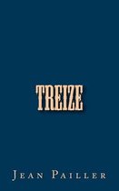 Treize