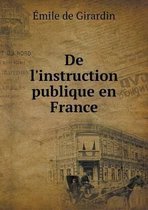 De l'instruction publique en France