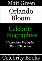 Biographies of Famous People - Orlando Bloom: Celebrity Biographies