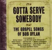 Gotta Serve Somebody: The Gospel Songs of Bob Dylan