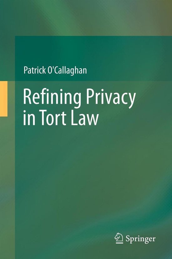 Law and Criminology (R0) - Refining Privacy in Tort Law - cover