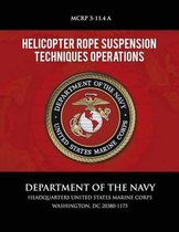 Helicopter Rope Suspension Techniques Operations