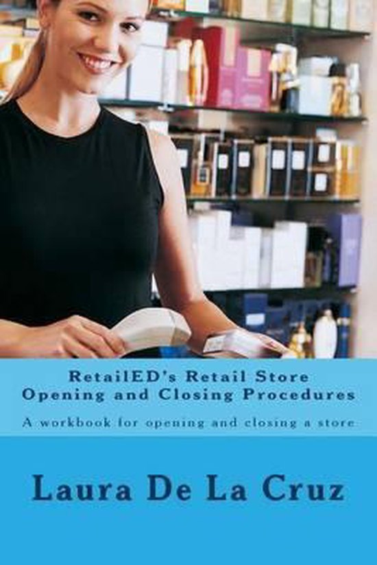RetailED's Retail Store Opening and Closing Procedures, Laura de La