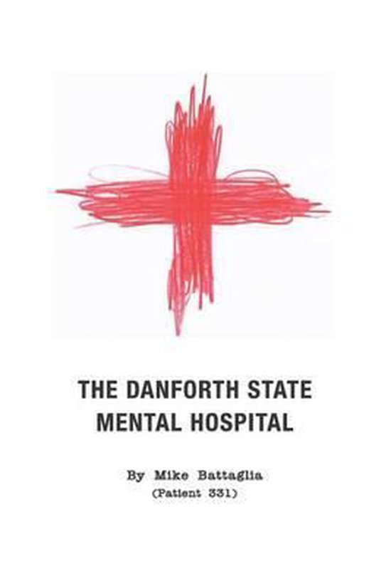 The Danforth State Mental Hospital - cover