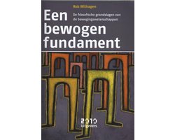 Een bewogen fundament