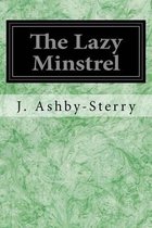 The Lazy Minstrel