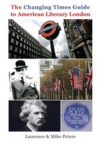 The Changing Times Guide to American Literary London London