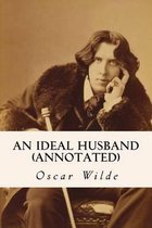 An Ideal Husband (annotated)