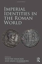 Imperial Identities in the Roman World