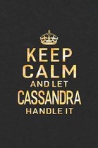 Keep Calm and Let Cassandra Handle It