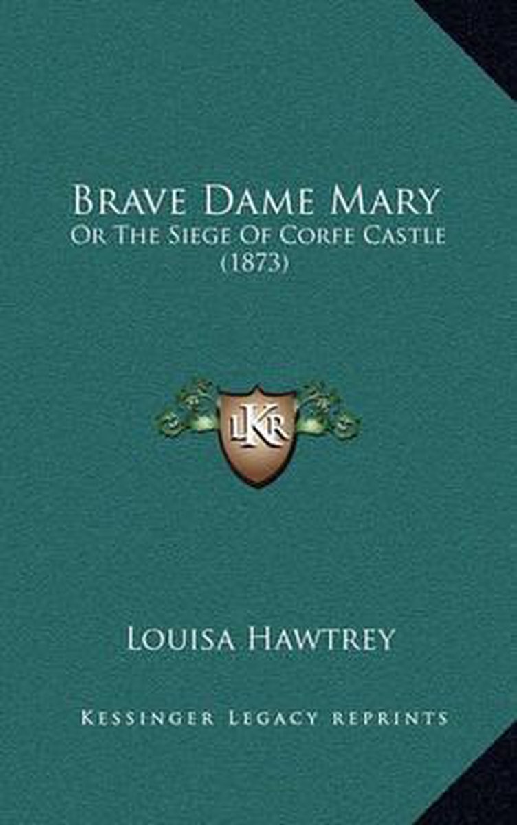 Brave Dame Mary van Louisa Hawtrey