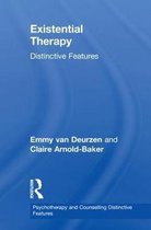 Psychotherapy and Counselling Distinctive Features- Existential Therapy