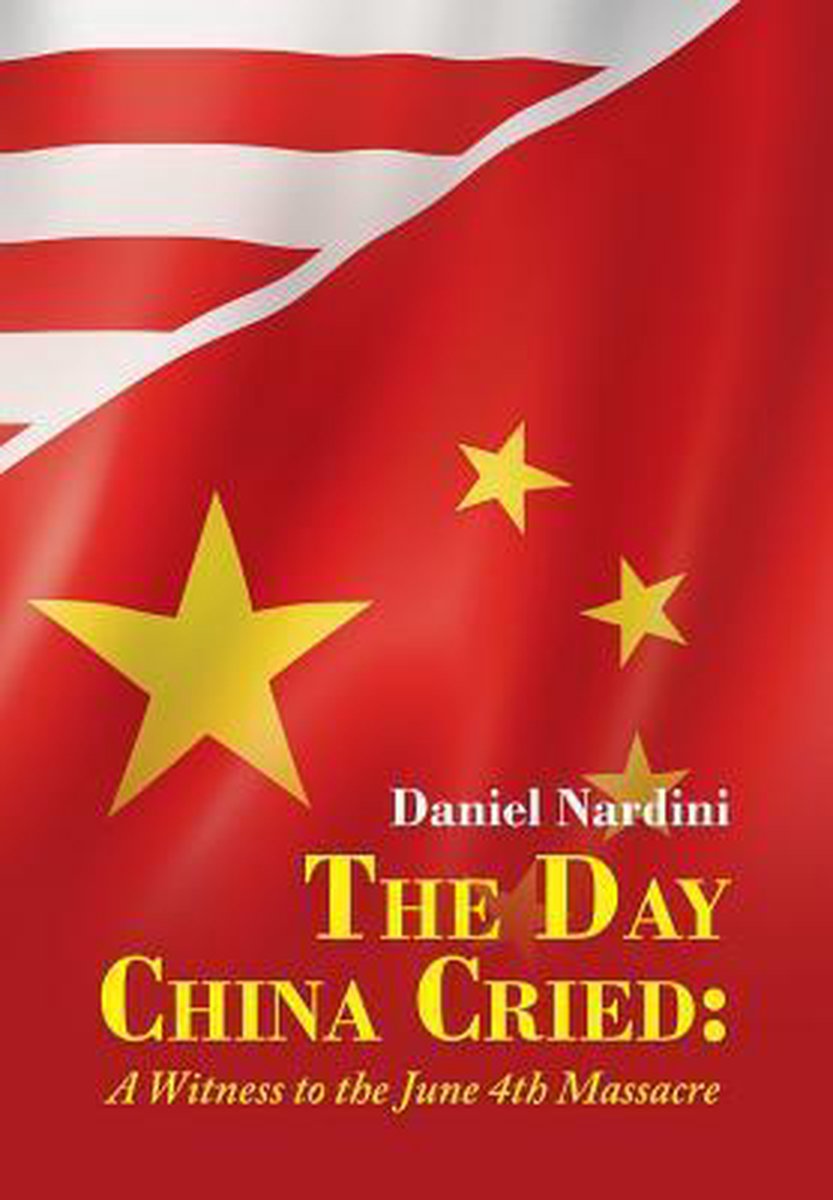 The Day China Cried - Daniel Nardini