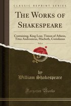 The Works of Shakespeare, Vol. 6