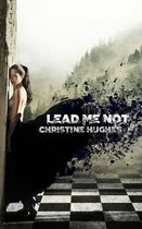 Lead Me Not