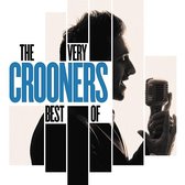 Crooners - Very Best Of