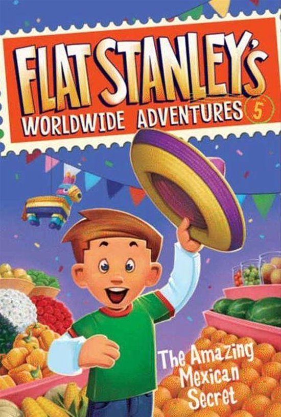 Flat Stanley’s Worldwide Adventures 5 - Flat Stanley's Wor ... - cover