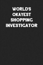World's Okayest Shopping Investigator