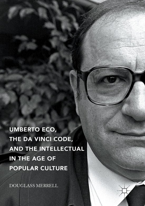 Umberto Eco, The Da Vinci Code, and the Intellectual in the  ... - cover