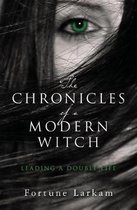 The Chronicles of a Modern Witch