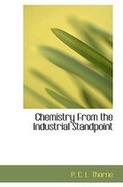Chemistry from the Industrial Standpoint