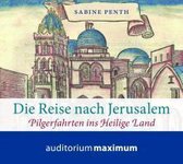Penth, S: Reise nach Jerusalem/CD