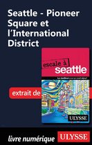 Seattle - Pioneer Square et l'International District