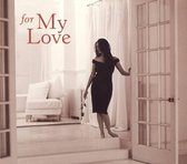 For My Love: An Intimate Collection of Classical Favorites