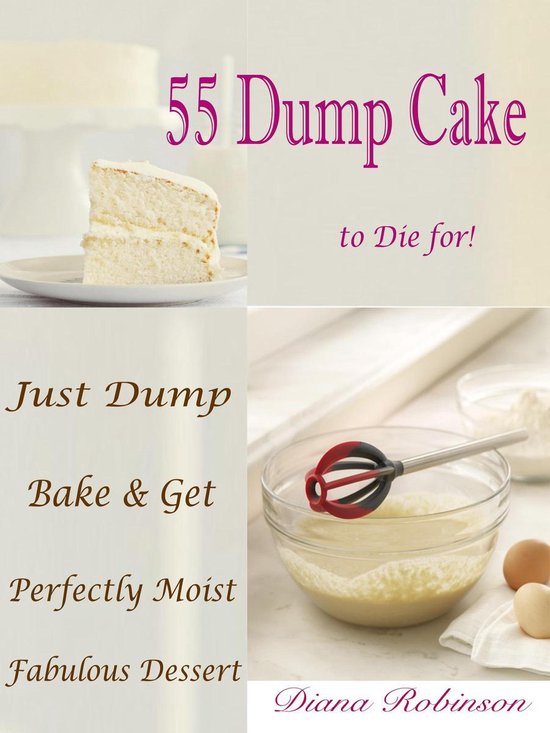 55 Dump Cake to Die for! - cover