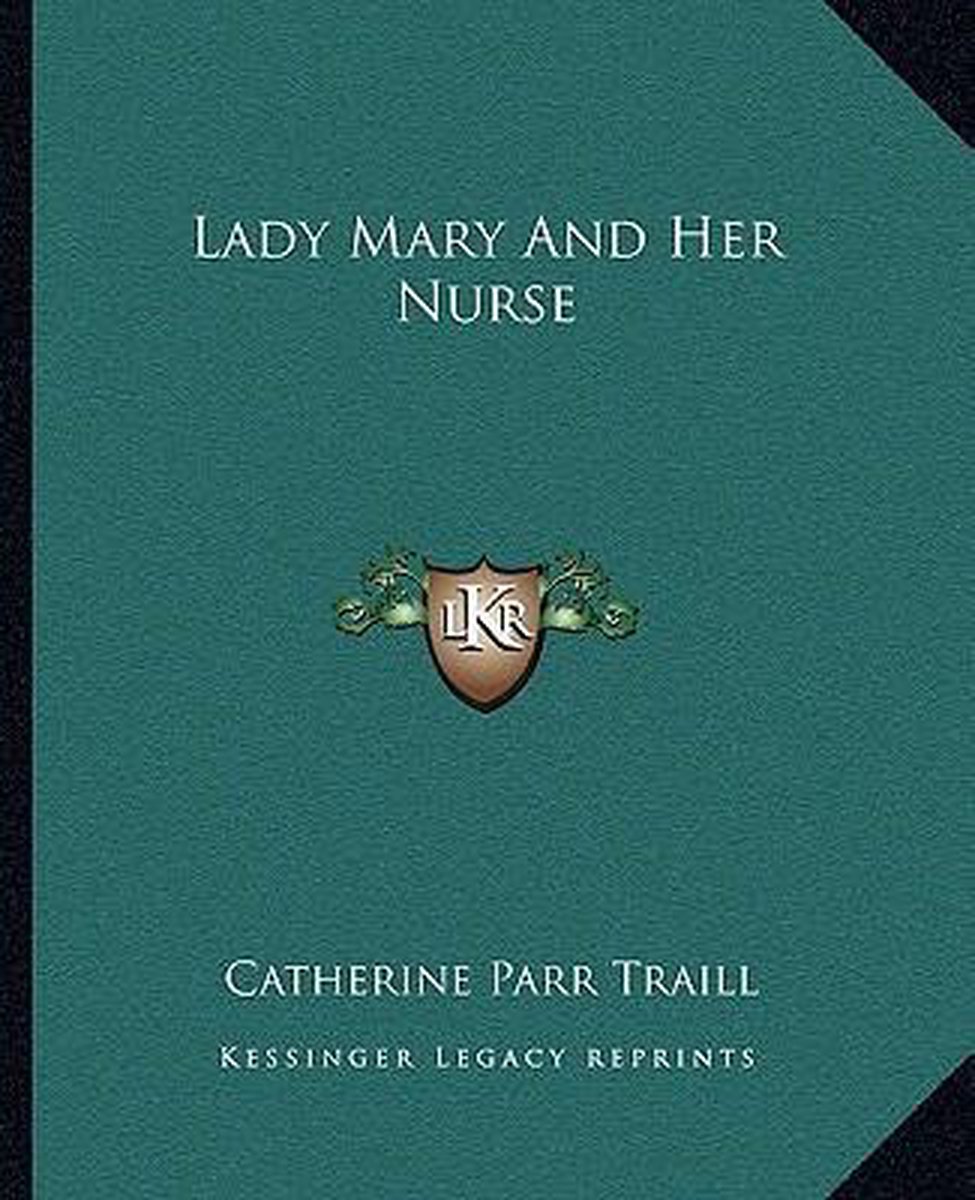 Lady Mary And Her Nurse van Traill