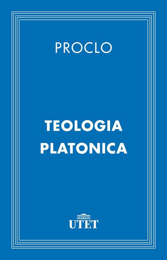 CLASSICI - Filosofia - Teologia Platonica - cover