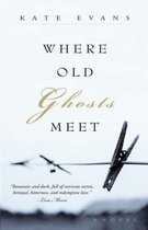 Where Old Ghosts Meet